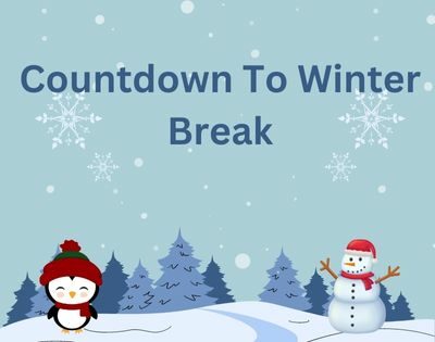 Countdown to Winter Break Dec. 7-23, 2022